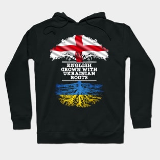 English Grown With Ukrainian Roots - Gift for Ukrainian With Roots From Ukraine Hoodie